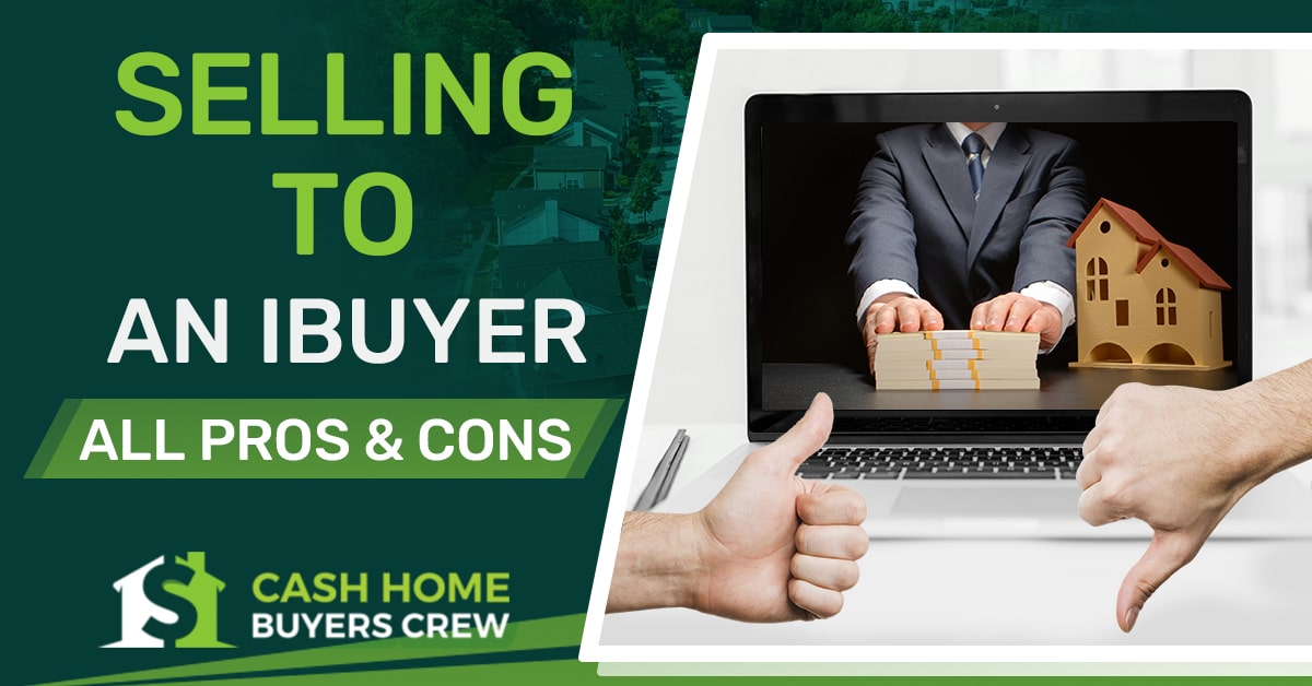 Selling to an iBuyer All Pros and Cons